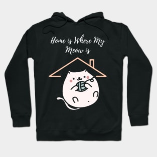 Home is Where My Meow is Hoodie